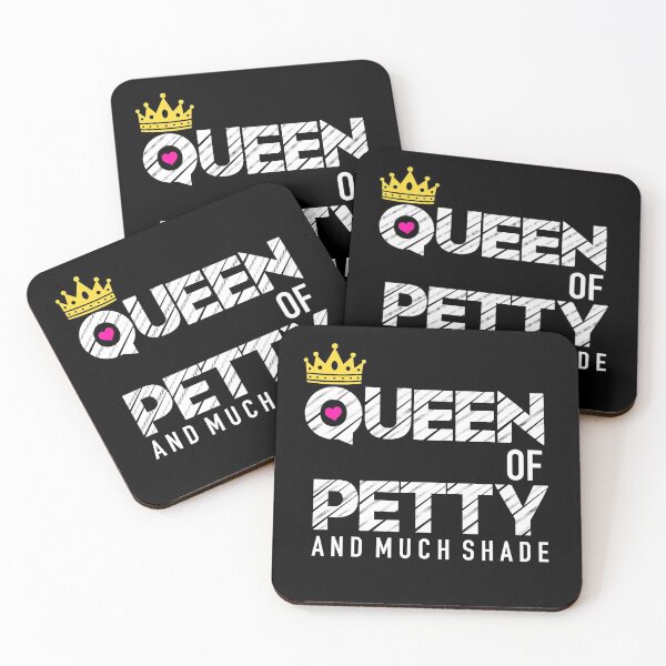 Item preview, Queen of Petty And Much Shade Petty Squad Lifetime Member designed and sold by JukeLox.