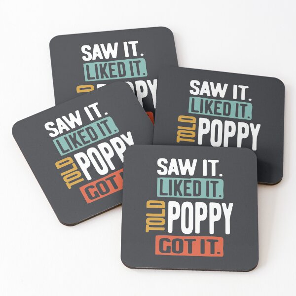 Item preview, Saw It Liked It Told Poppy Got It Funny Boys Girls Shirt Kids designed and sold by cidolopez.