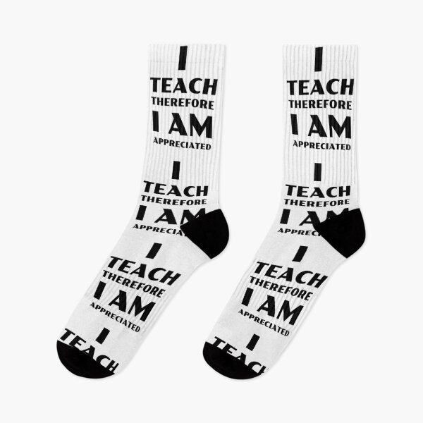Item preview, I Teach Therefore I Am Appreciated designed and sold by TeachUrb.