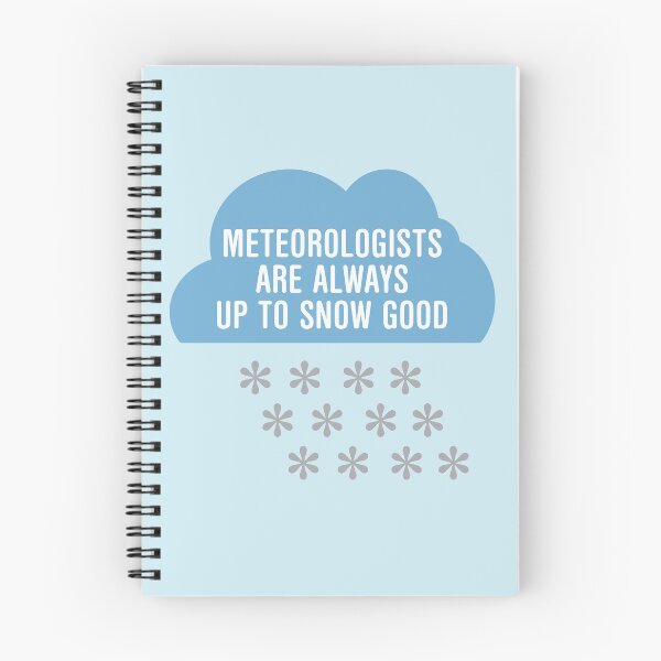 Item preview, Funny Meteorologists Up To Snow Good designed and sold by oddmatter.