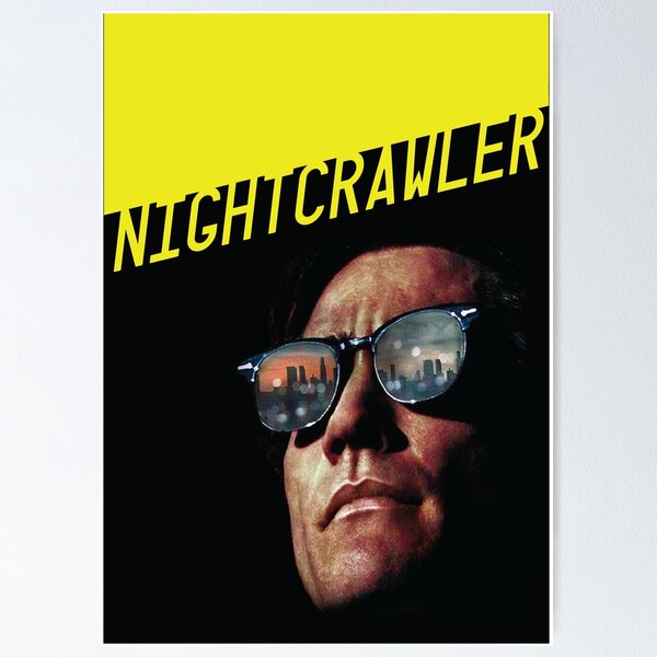 Movie: Nightcrawler with Jake Gyllenhaal  Poster for Sale by