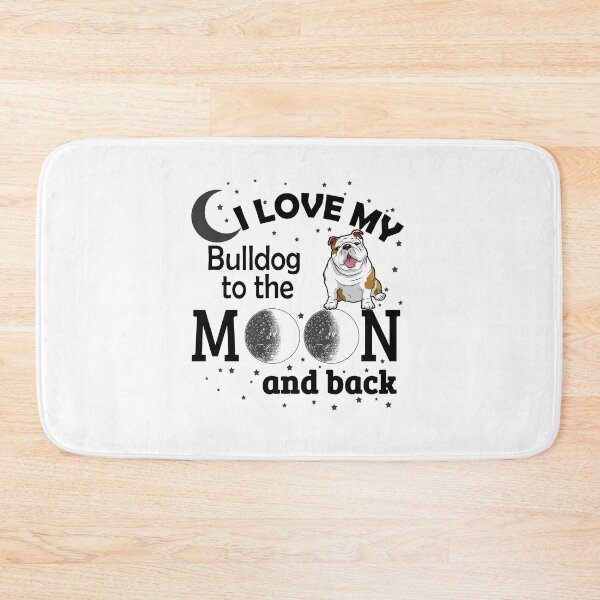 Item preview, I Love My Bulldog To The Moon And Back! designed and sold by flipper42.