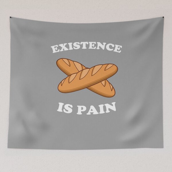 Item preview, Existence Is Pain designed and sold by Yipptee Shirts.