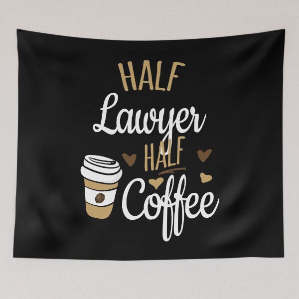 Item preview, Half Lawyer Half Coffee, Funny Lawyer Gift designed and sold by Ripper19.