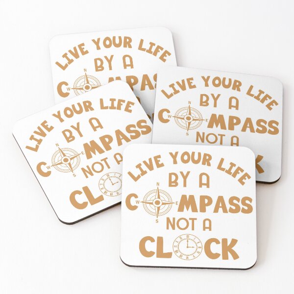 Item preview, Live your life by a compass not a clock designed and sold by nmdesigns1.