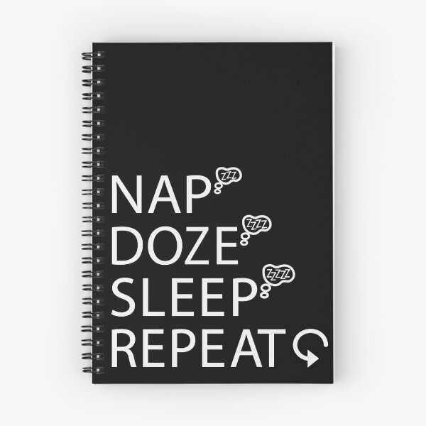 Item preview, NAP DOZE SLEEP REPEAT designed and sold by Dwarf-Monkey.