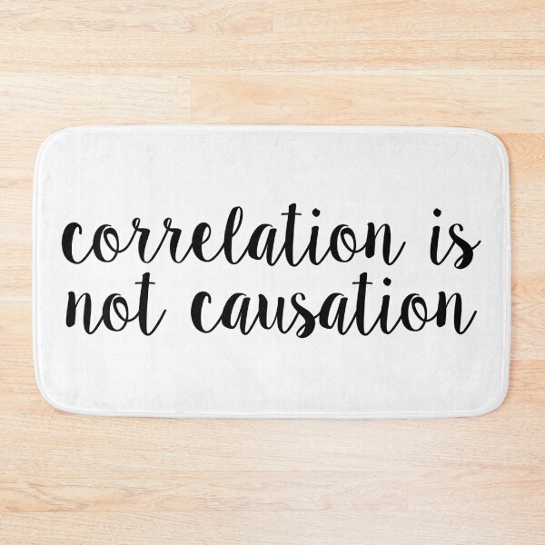 Item preview, correlation is not causation designed and sold by QuoteSpirations.