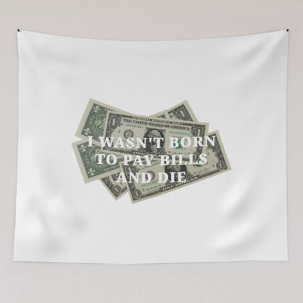 Item preview, Pay bills and die designed and sold by kailukask.