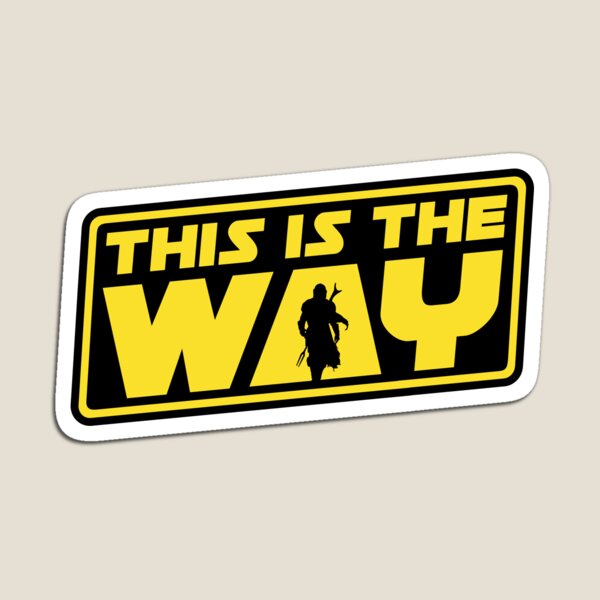 This is the Way Magnet