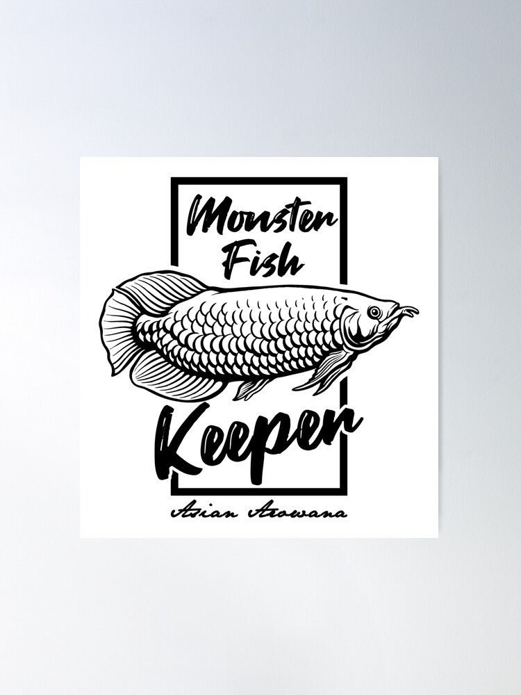 Monster Fish Keeper Asian Arowana Tropical Fish | Poster