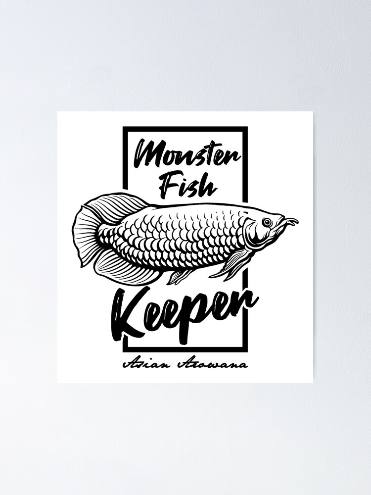 Monster Fish Keeper Asian Arowana Tropical Fish Poster for Sale