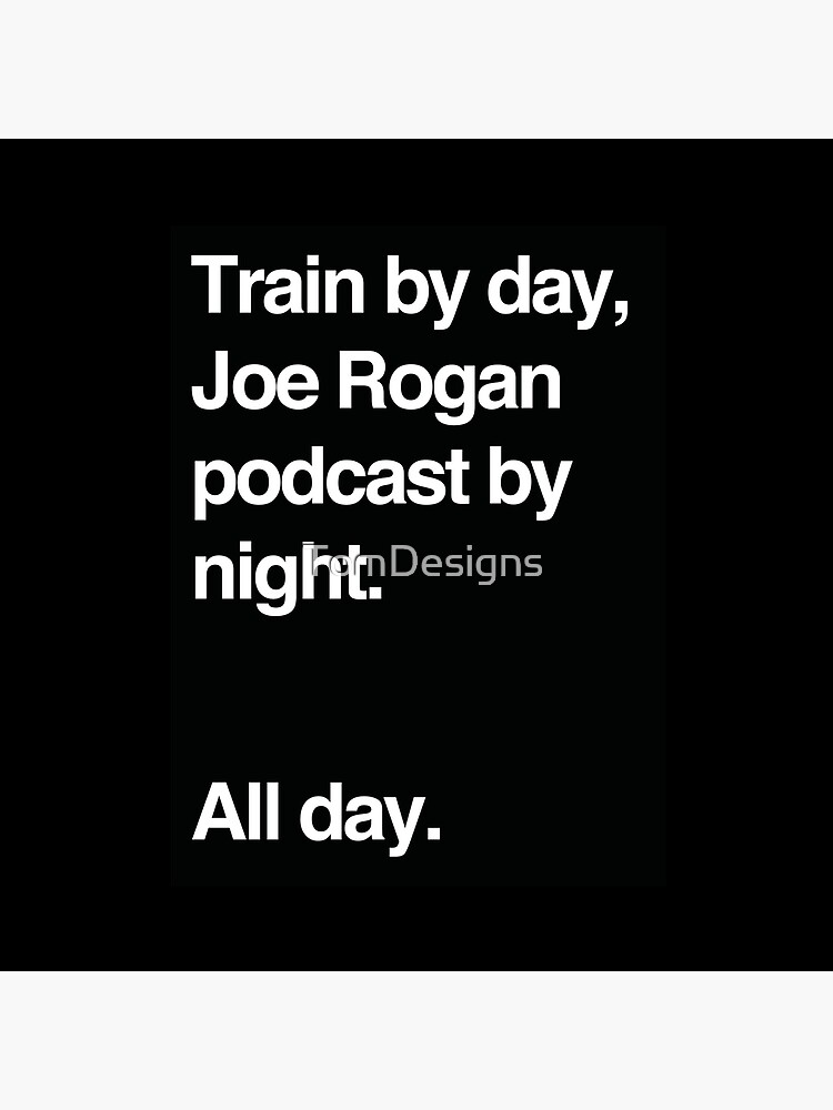 Train By Day Joe Rogan Podcast By Night All Day Nick Diaz