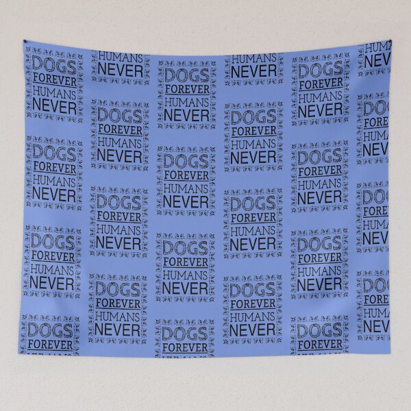 Item preview, DOGS FOREVER HUMANS NEVER designed and sold by Rob Price.