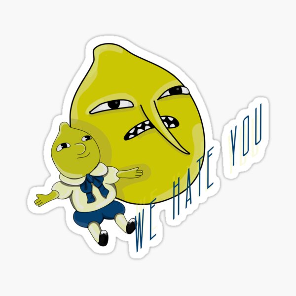 We Hate You Sticker
