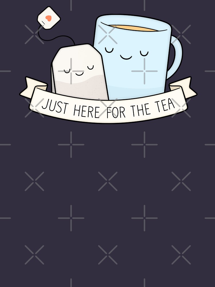 Just Here For The Tea by kimvervuurt