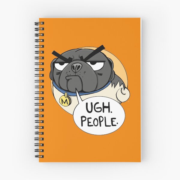 Item preview, Ugh. People. -Miserable Mister Max the Pug designed and sold by Melissa Kleynowski.