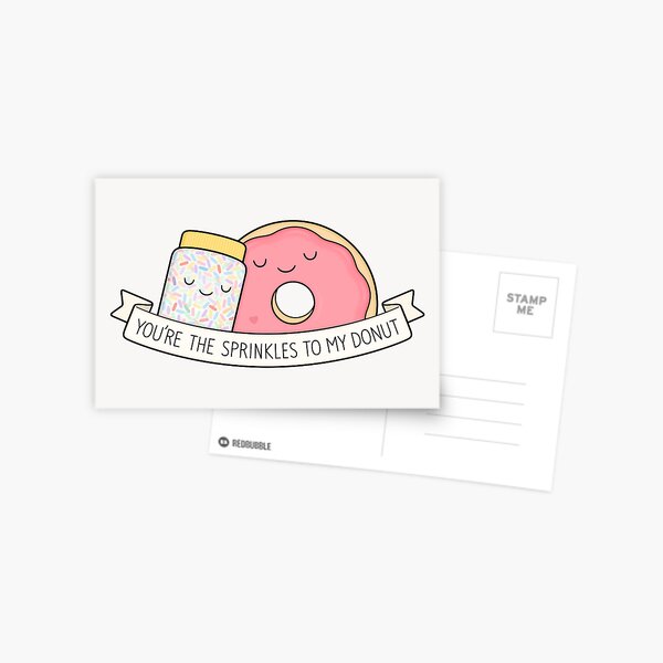 You're the sprinkles to my donut Postcard