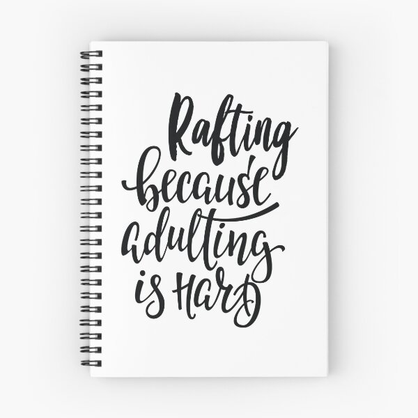 Item preview, Rafting Because Adulting Is Hard designed and sold by ProjectX23.