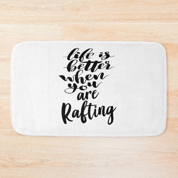 Item preview, Life is Better When You Are Rafting designed and sold by ProjectX23.