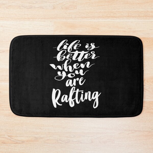 Item preview, Life is Better When You Are Rafting designed and sold by ProjectX23.