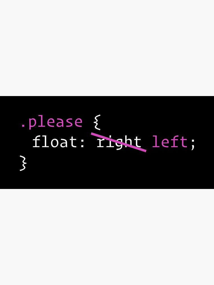"Please float left, not right" Sticker by hankchizljaw Redbubble