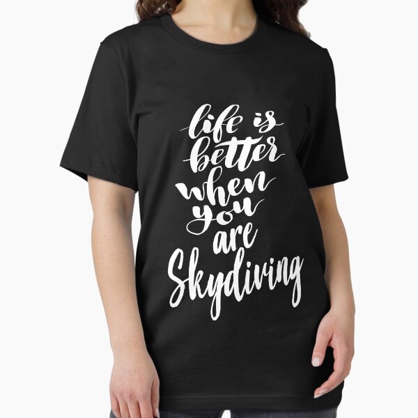 Item preview, Life is Better When You Are Skydiving designed and sold by ProjectX23.