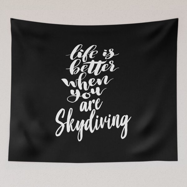 Item preview, Life is Better When You Are Skydiving designed and sold by ProjectX23.