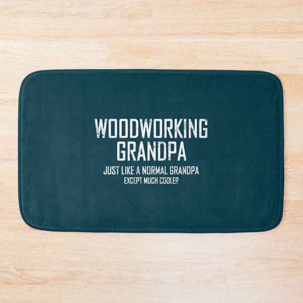 Item preview, Woodworking Grandpa. Just Like A Normal Grandpa. designed and sold by flipper42.