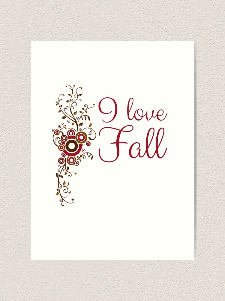 Thumbnail 1 of 3, Art Print, "I Love Fall" designed and sold by KateMarc.