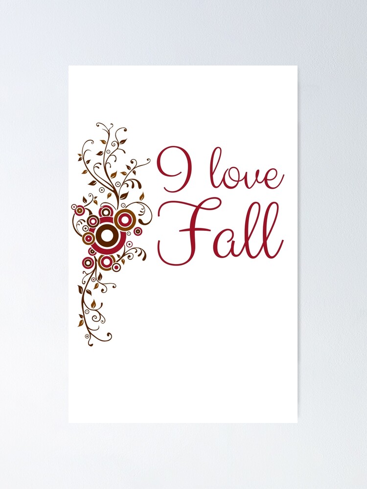 Thumbnail 1 of 3, Poster, "I Love Fall" designed and sold by KateMarc.