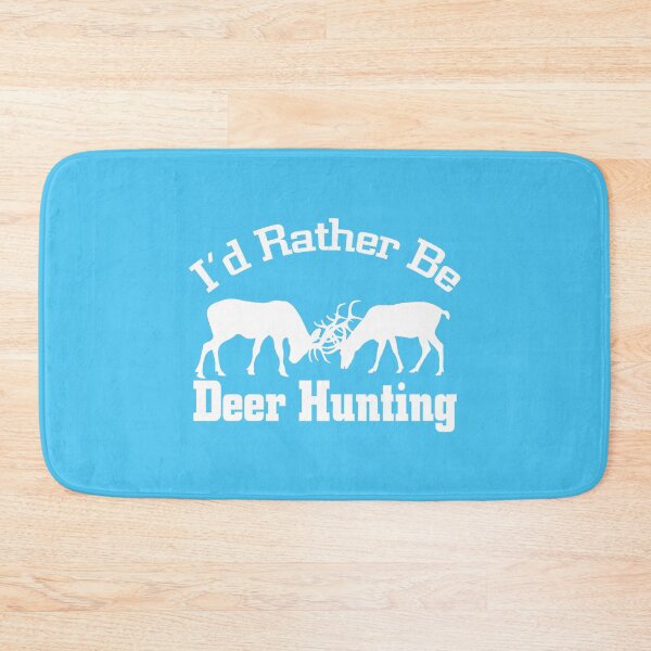 Item preview, I'd Rather Be Deer Hunting! designed and sold by flipper42.