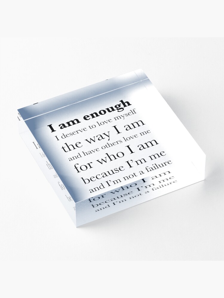 Alternate view of I am enough Acrylic Block