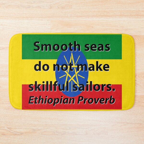 Item preview, Smooth Seas Do Not Make - Ethiopian Proverb designed and sold by CrankyOldDude.