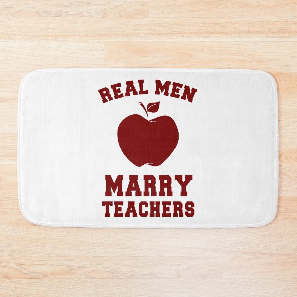 Item preview, Real Men Marry Teachers! designed and sold by flipper42.
