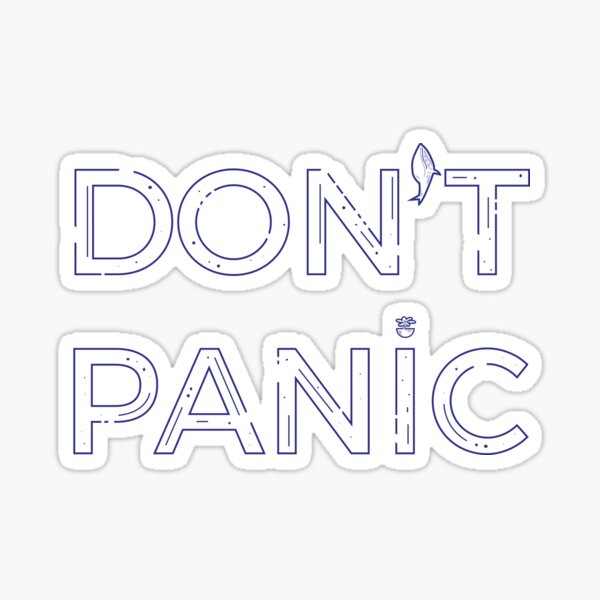 Don't Panic! Sticker