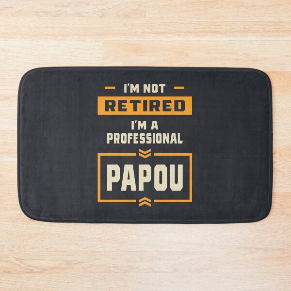 Item preview, I'm Not Retired I'm A Professional Papou designed and sold by cidolopez.