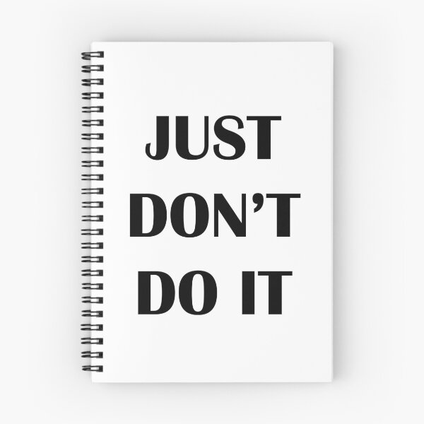 Item preview, JUST DON'T DO IT designed and sold by Zos Design.
