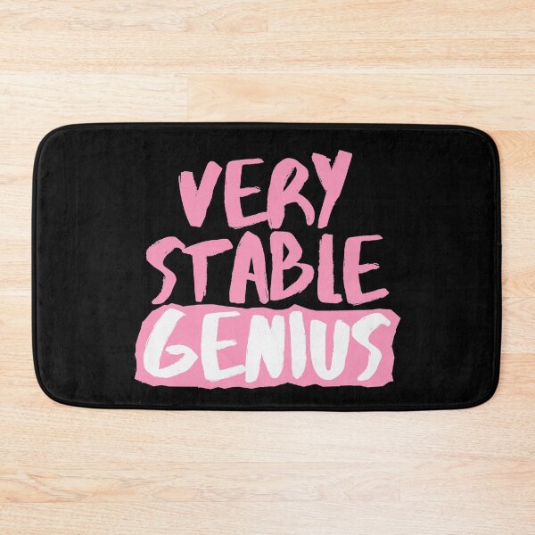 Item preview, Very Stable Genius (Pink) designed and sold by SassyClassyMe.