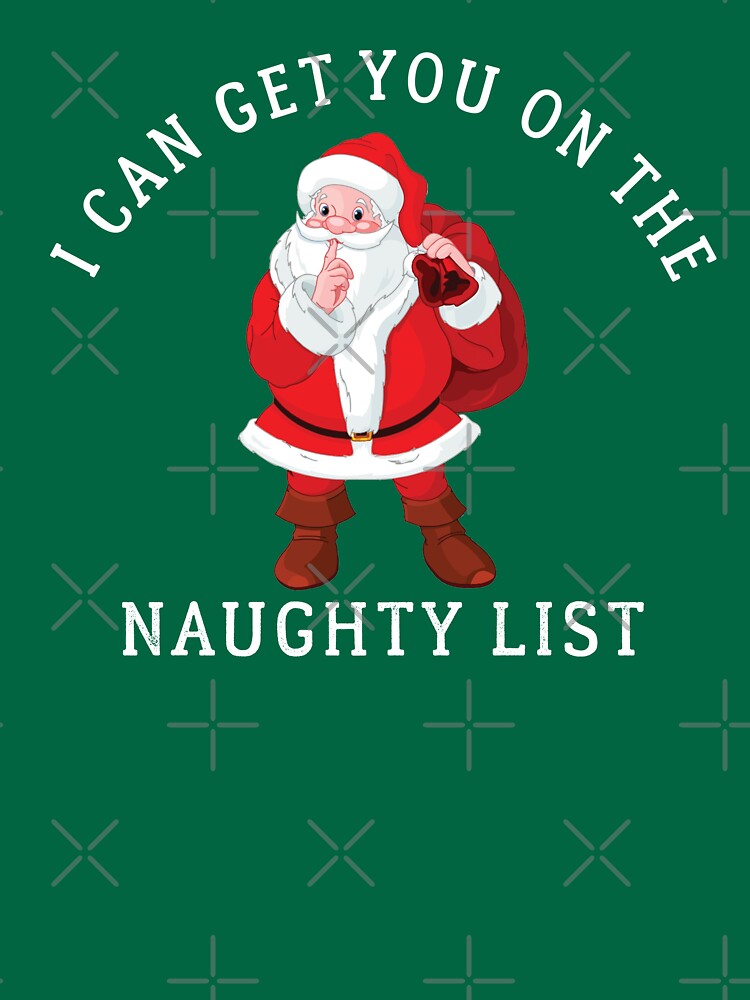 i can get you on the naughty list