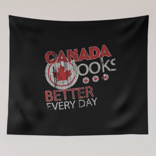 Item preview, Canada Looks Better Every Day  designed and sold by highparkoutlet.