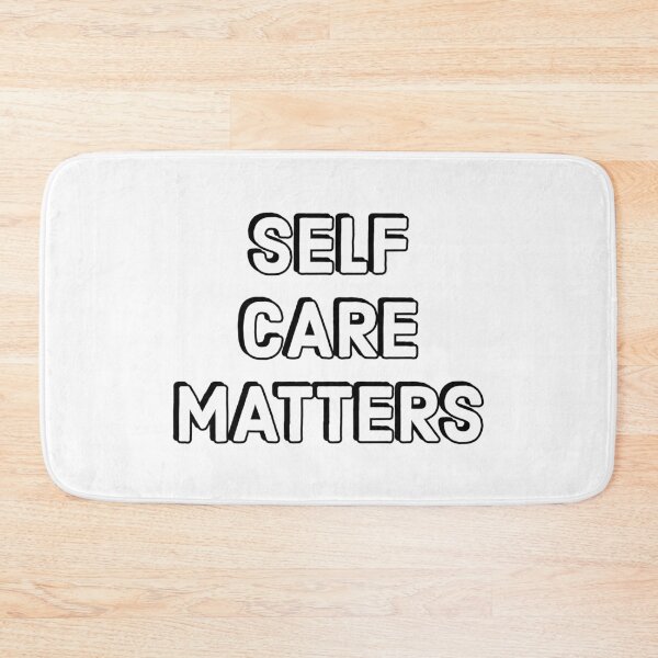 Item preview, SELF CARE MATTERS designed and sold by Inspirationmotivation.