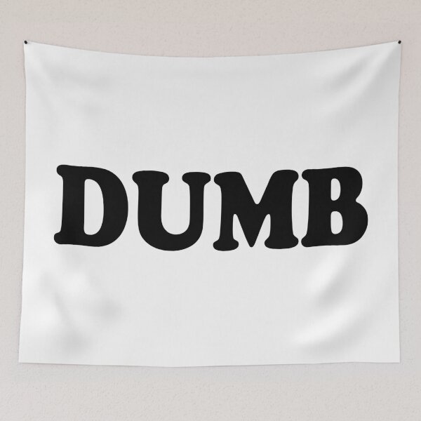 Item preview, Dumb designed and sold by TheArtism.