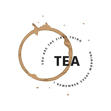 Artwork thumbnail, TEA Funny Quote Simple Typography Print Design by Sadaf F K.