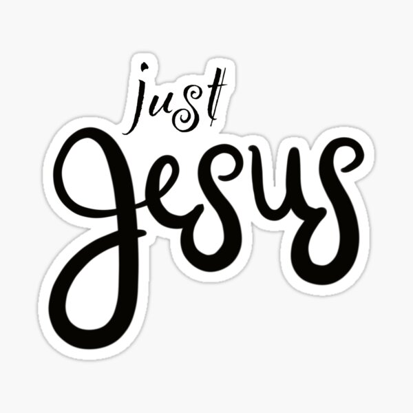 Just Jesus by Jami Amerine Sticker