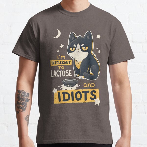 Intolerant to Lactose and Idiots // Sassy Kitten, Kawaii Angry Black Cat Classic T-Shirt