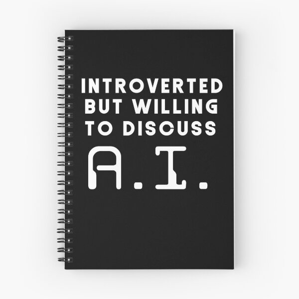 Item preview, introverted but willing to discuss A.I. designed and sold by DataDumb.