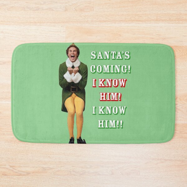 Item preview, SANTA'S COMING! OMG! I KNOW HIM! Elf Movie Buddy/Will Ferrell designed and sold by starkle.