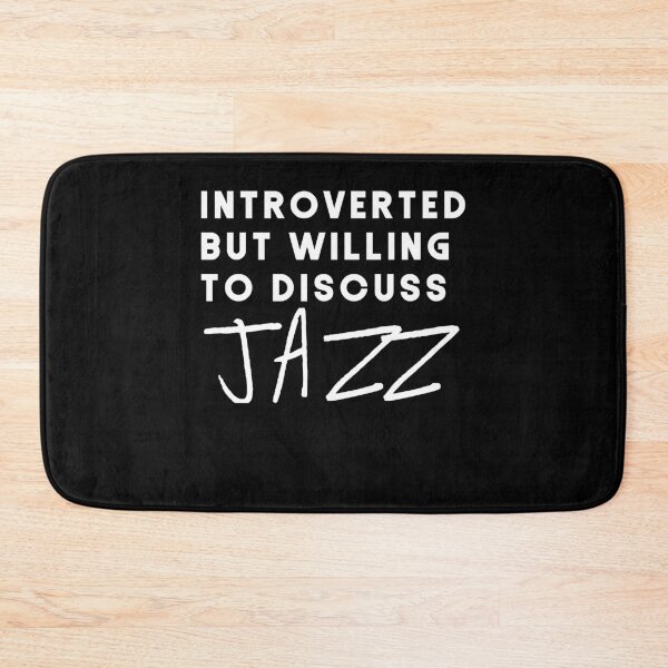 Item preview, introverted but willing to discuss jazz designed and sold by DataDumb.