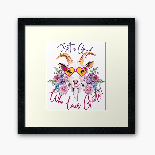 Just a Girl Who Loves Goats Framed Art Print