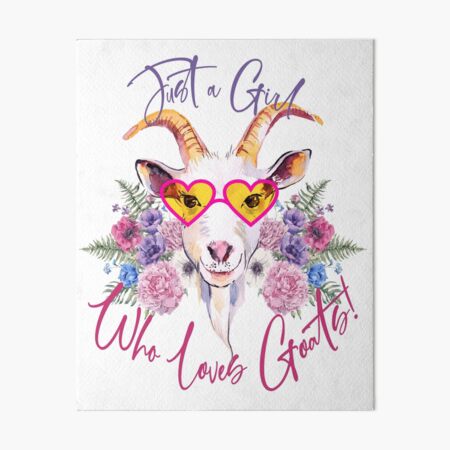 Just a Girl Who Loves Goats Art Board Print